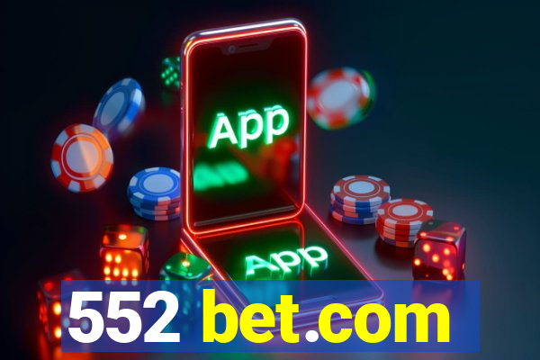 552 bet.com